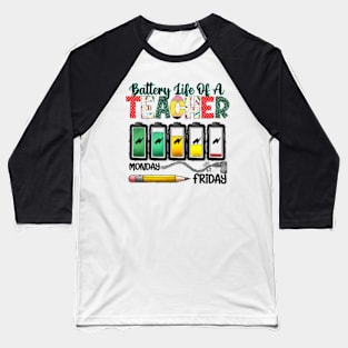 Battery Life Of A Teacher, Teacher's Day, Western Teacher, Teacher Life Baseball T-Shirt